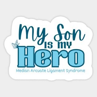 My Son is my Hero (MALS) Sticker
